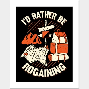 I'd Rather Be Rogaining Rogaines Hobby Gift Posters and Art